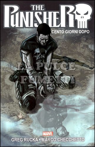 PUNISHER - RUCKA E CHECCHETTO #     1: CENTO GIORNI DOPO